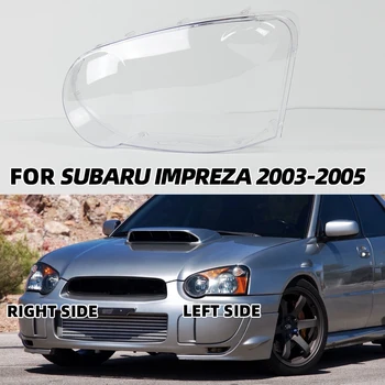 Крышка фары для Subaru Impreza 2003-2005 Прозрачный корпус лампы фары Заменить оригинальный абажур из оргстекла