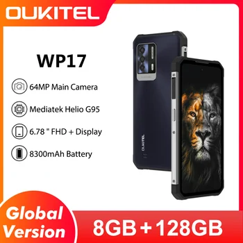 Oukitel WP17 Прочный Смартфон 8 ГБ 128 ГБ NFC 6,78 “FHD + Android 11 Сотовый телефон 8300 мАч Мобильный телефон 64 М + 16 М Камера Глобальная версия